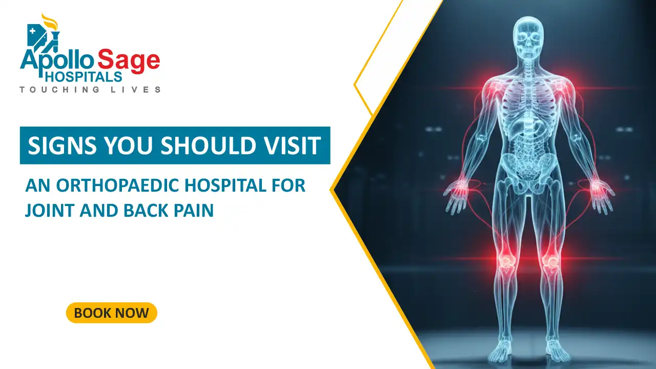 Signs You Should Visit an Orthopaedic Hospital for Joint and Back Pain